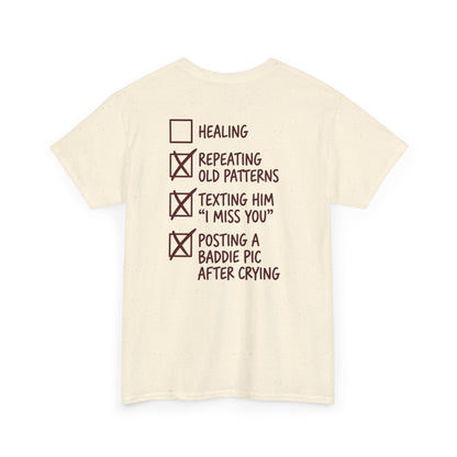 T-Shirt — Checklist Back Graphic: "Repeating Old Patterns" Self-Care Breakup Humor