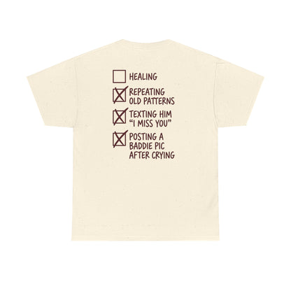 T-Shirt — Checklist Back Graphic: "Repeating Old Patterns" Self-Care Breakup Humor