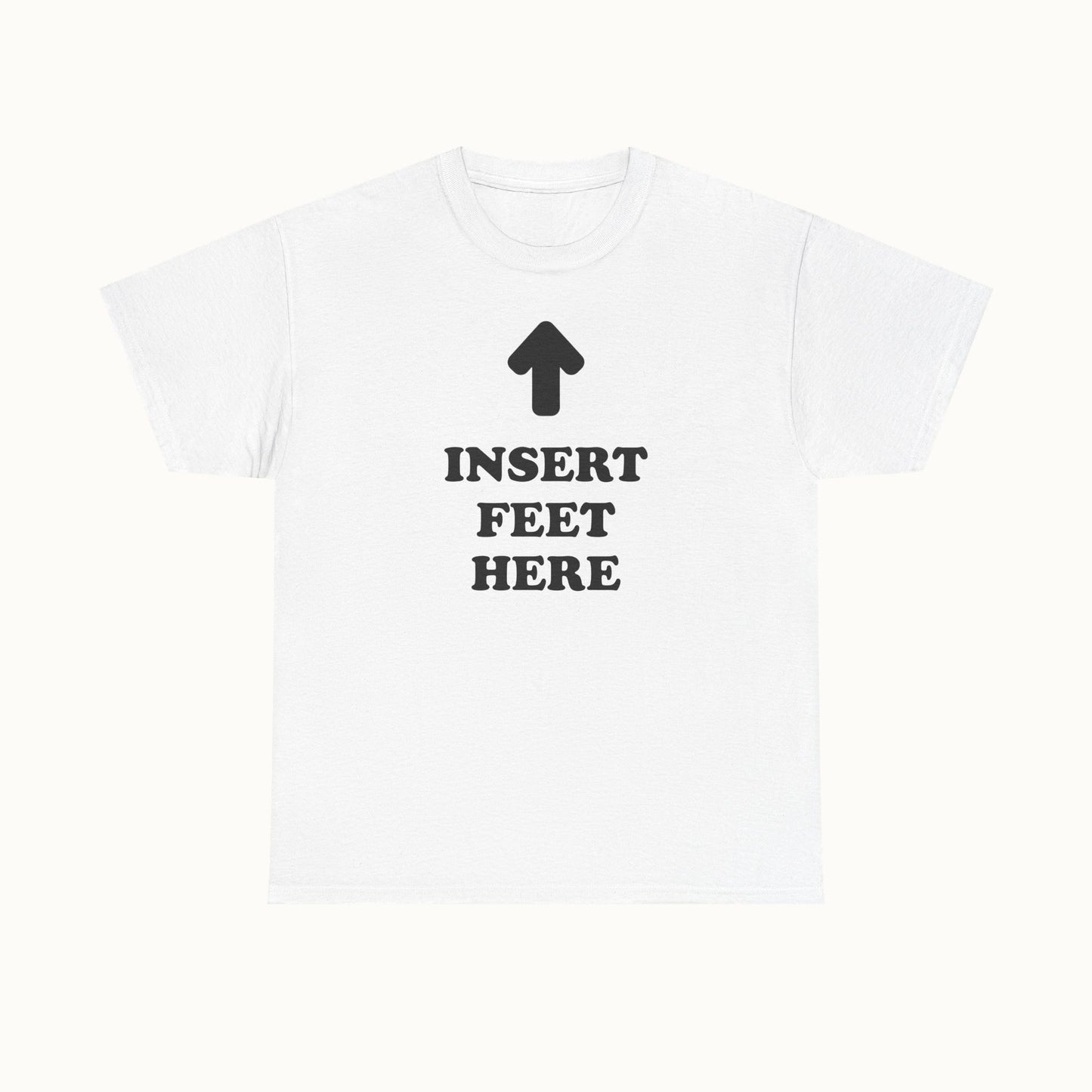 Insert Feet T-Shirt