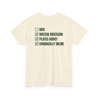 Matcha Heart T-Shirt — "Matcha" Graphic + Checklist Back (Matcha Obsession, Pilates Addict, Chronically Online)