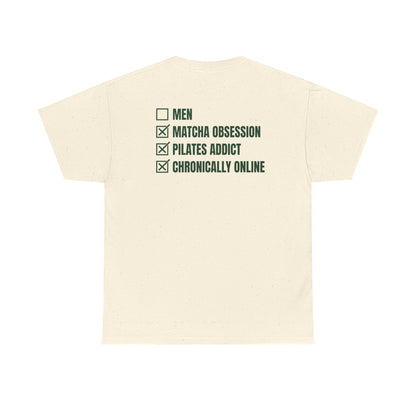 Matcha Heart T-Shirt — "Matcha" Graphic + Checklist Back (Matcha Obsession, Pilates Addict, Chronically Online)